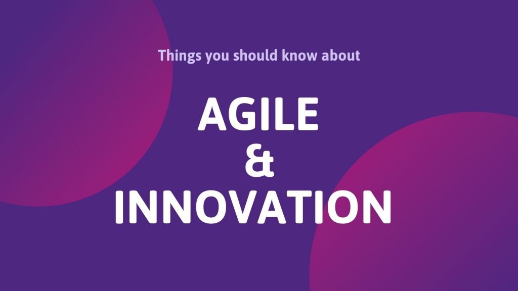 Agile and Innovation
